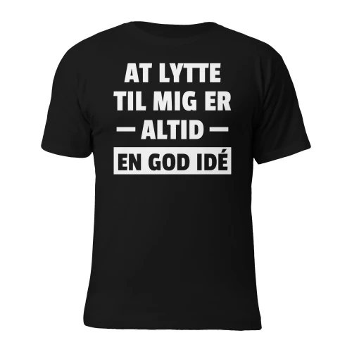 At lytte til mig er altid en god idé dansk