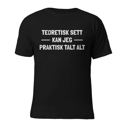 Teoretisk sett kan jeg praktisk talt alt