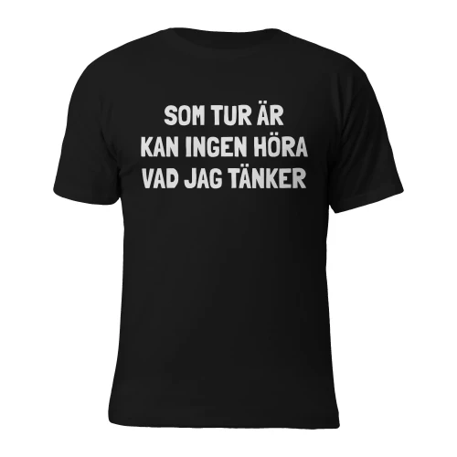 Som tur är kan ingen höra vad jag tänker