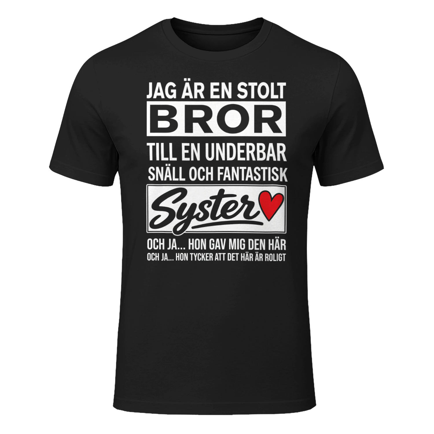 Jag är en stolt bror – Classic Unisex T-shirt | ⭐ 4.8 (220 recensioner) | 1.4k sålda