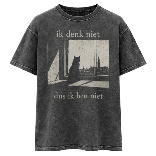 ik denk niet dus ik ben niet shirt