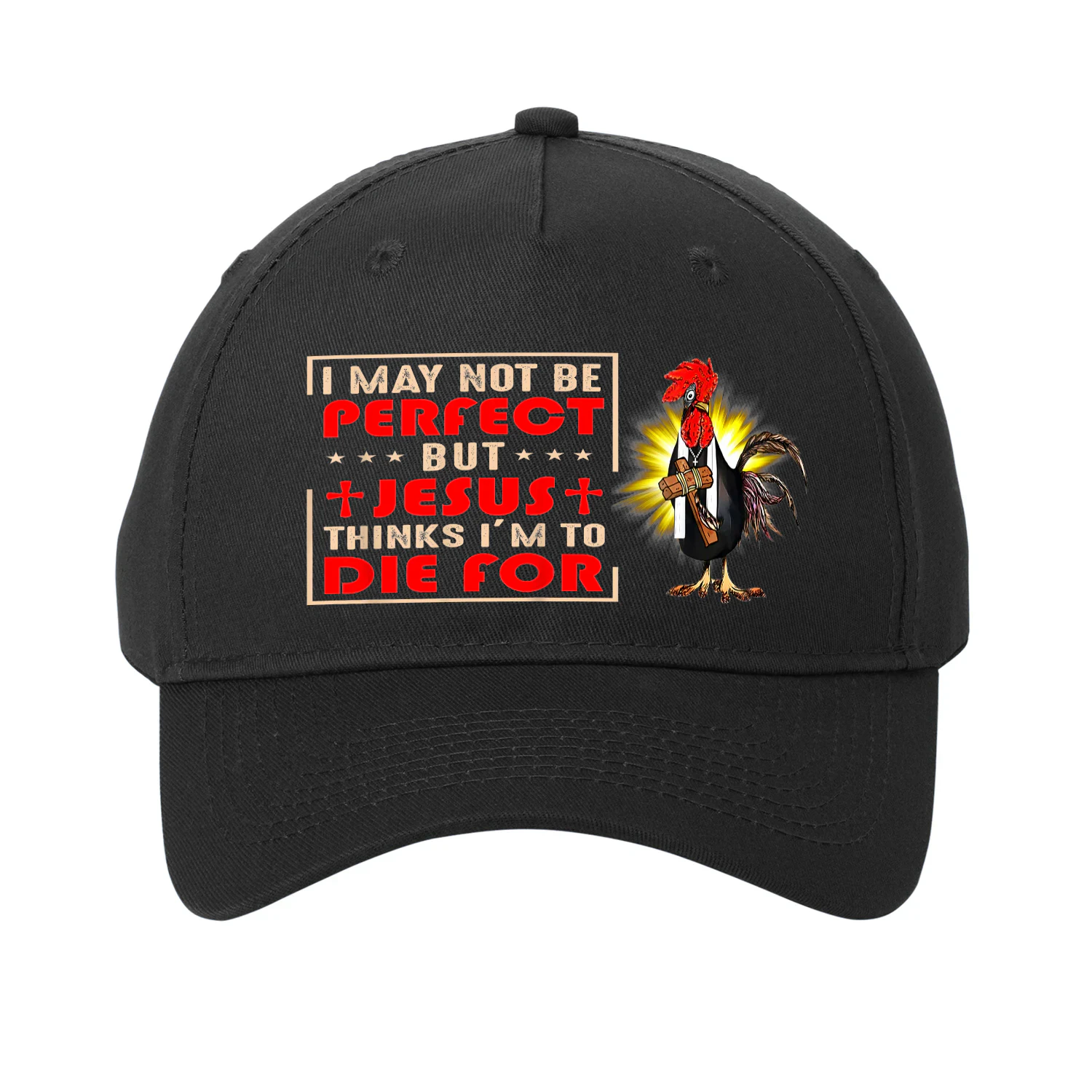 I May Not Be Perfect Chicken