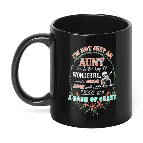 I'm Not Just An Aunt I'm A Big Skull