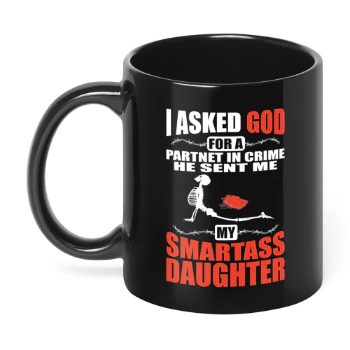 I Asked God For A Partner In Crime Skull