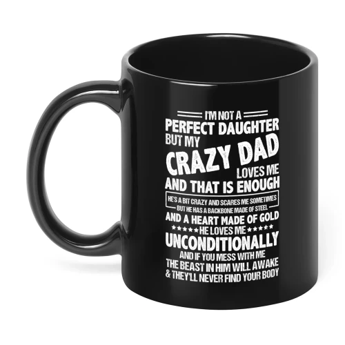 I'm Not A Perfect Daughter But My Crazy Dad