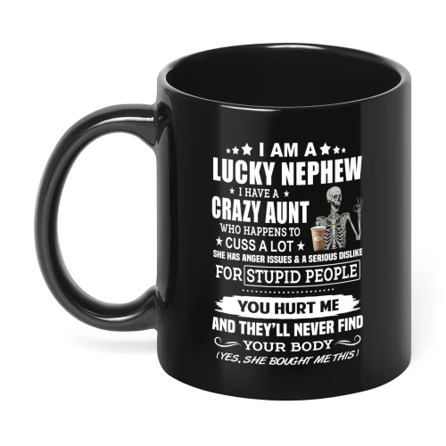 I Am A Lucky Nephew I Have A Crazy Aunt Skull