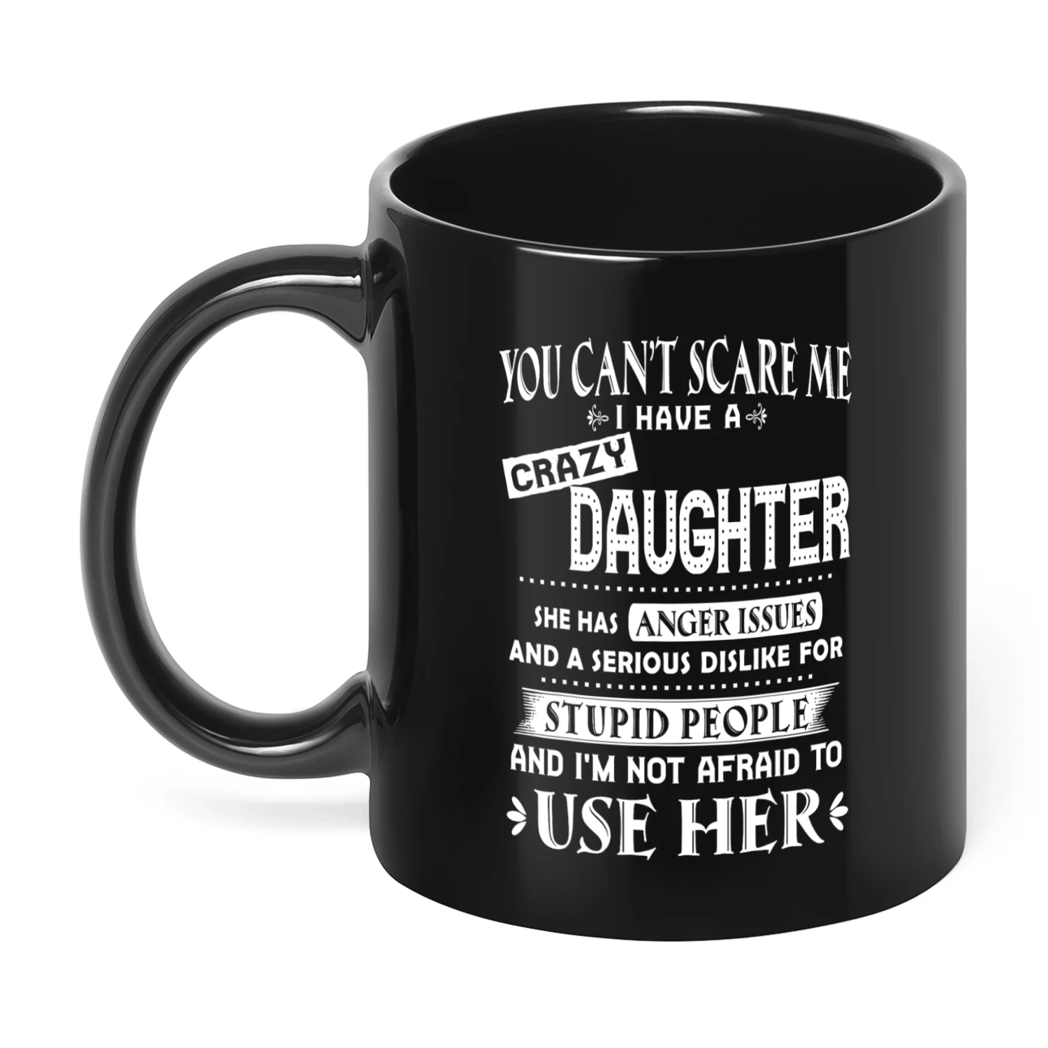 02 You Can't Scare Me I Have A Crazy Daughter