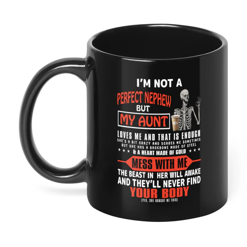 I'm Not A Perfect Nephew But My Aunt Skull