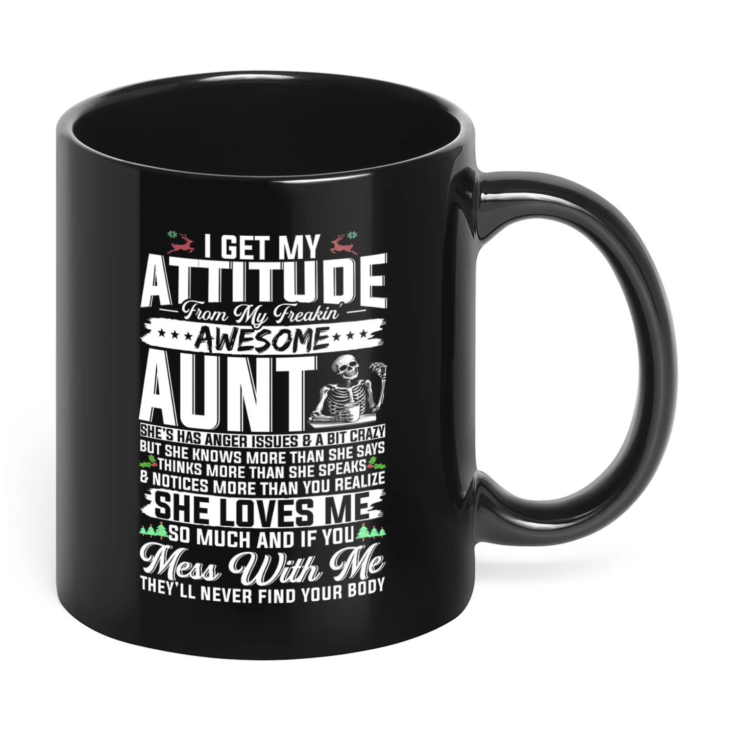 I Get My Attitude From My Freaking Awesome Aunt Skull