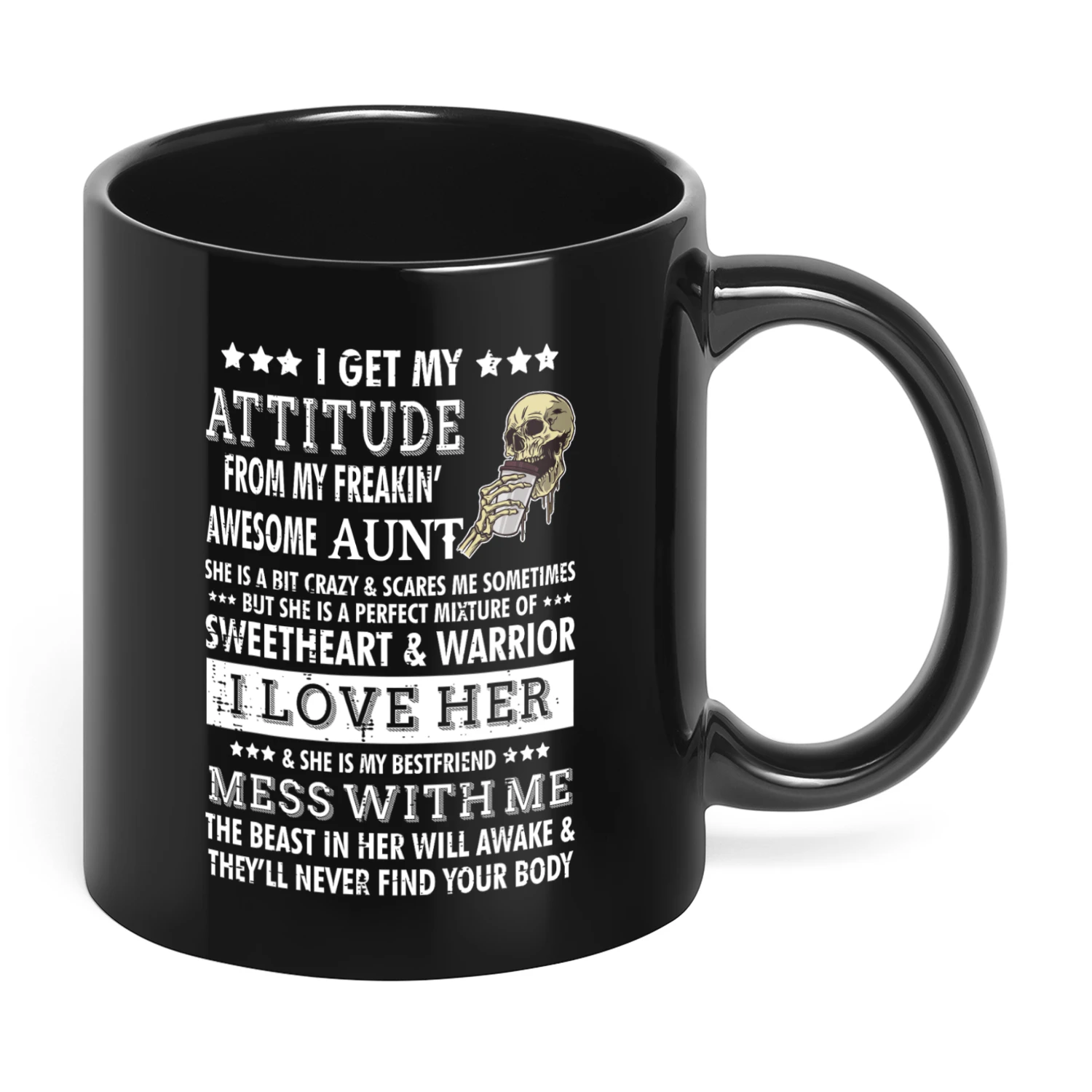 I Get My Attitude From My Freaking Awesome Aunt Skull