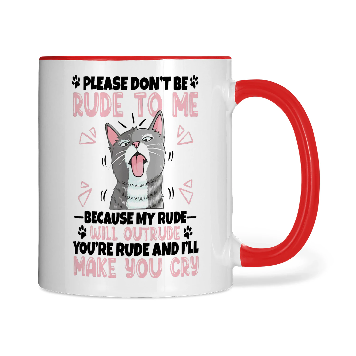 Please Don't Be Rude To Me Because My Rude Cat