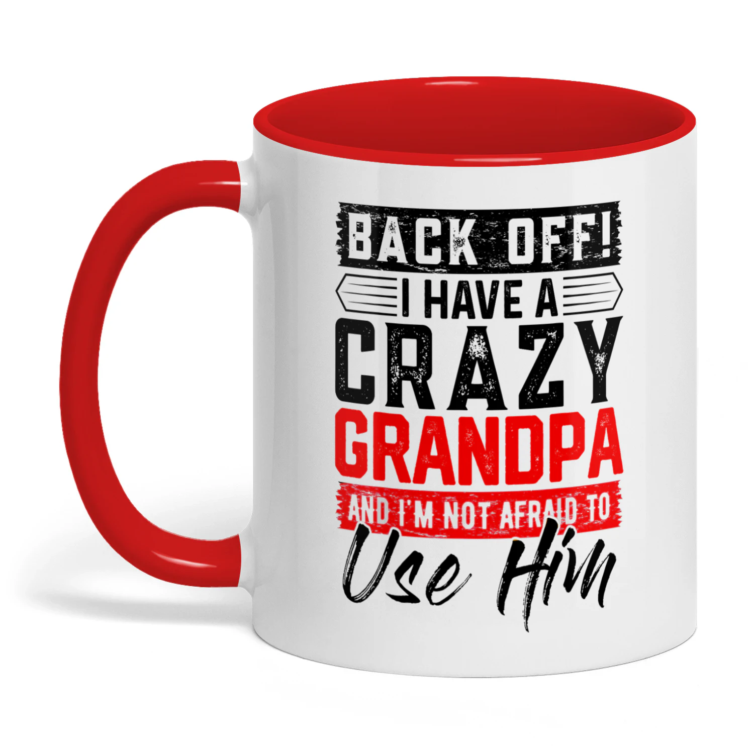 38 Back Off I Have A Crazy Grandpa