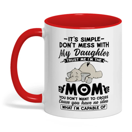 It's Simple Don't Mess With My Daughter Elephant