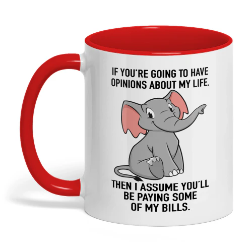 If You're Going to Have Opinions About My Elephant