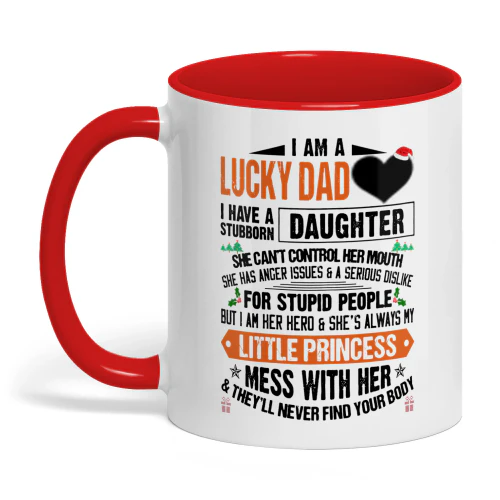 I Am A Lucky Dad I Have A Stubborn Daughter