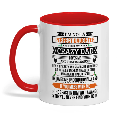 I'm Not A Perfect Daughter But My Crazy Dad