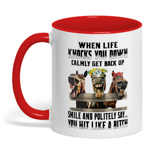 When Life Knocks You Down Calmly Get Horse
