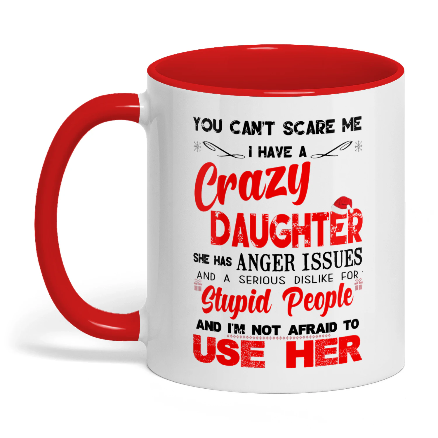 You Can't Scare Me I Have A Crazy Daughter