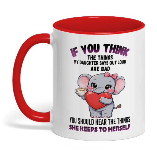 If You Think The Things My Daughter Says Out Loud Elephant