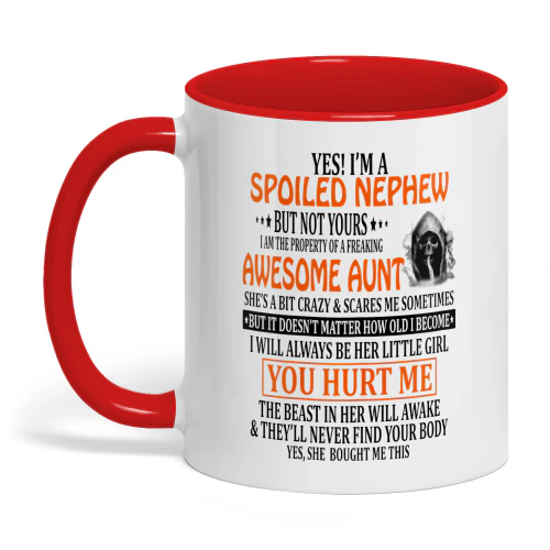Yes I'm A Spoiled Nephew But Not Yours Aunt Skull