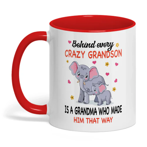 Behind Every Crazy Grandson Is A Grandma