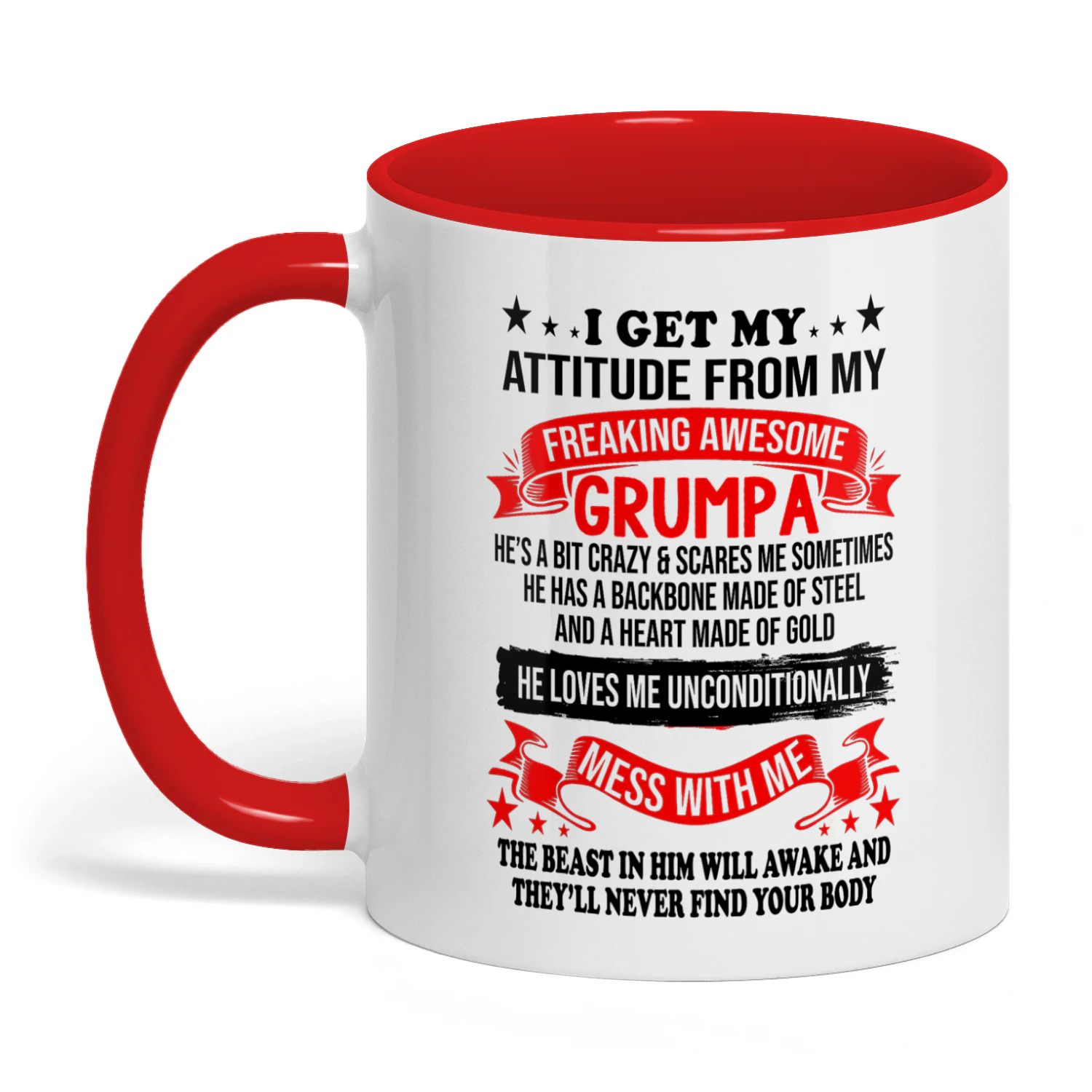 I Get My Attitude From My Freaking Awesome Grumpa