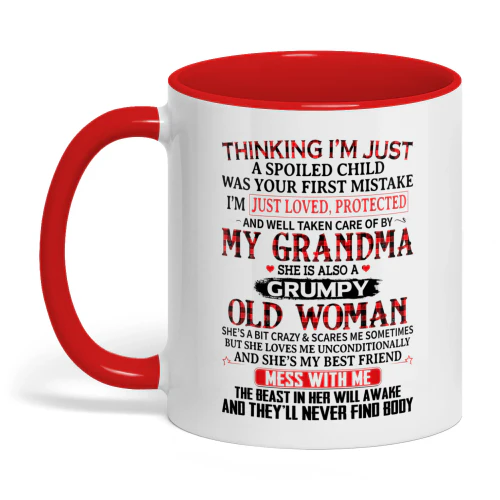 Thinking I'm Just A Spoiled Child Was Your First Mistake Grandma