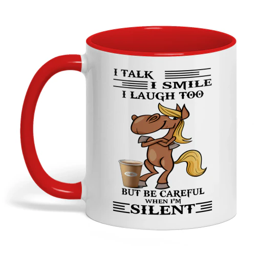 I Talk I Smile I Laugh Too But Horse