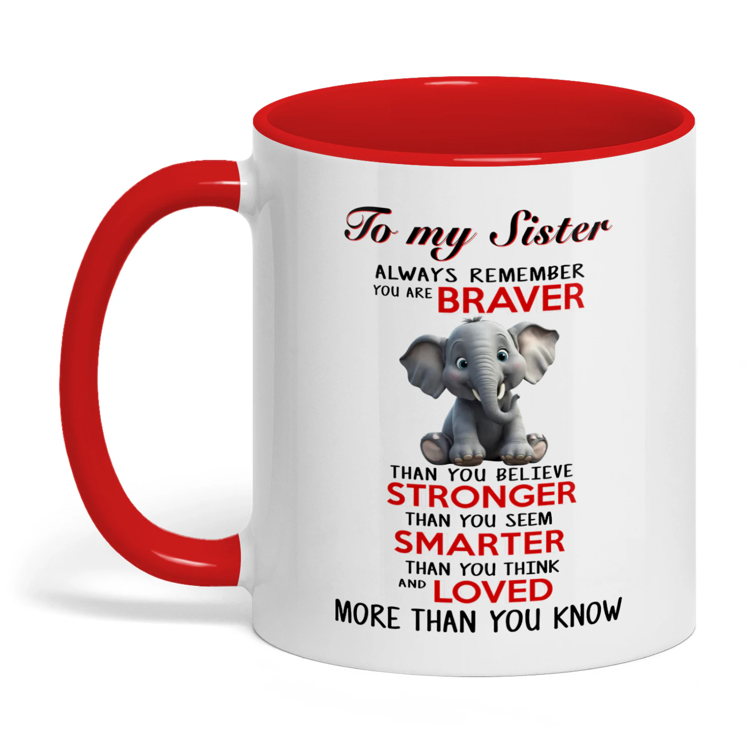 To My Sister Always Remember Elephant