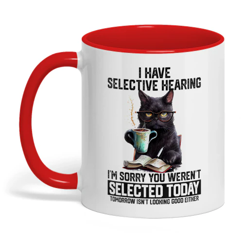 I Have Selective Hearing Cat