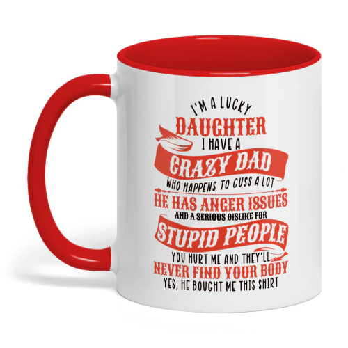 I'm A Lucky Daughter I Have A Crazy Dad