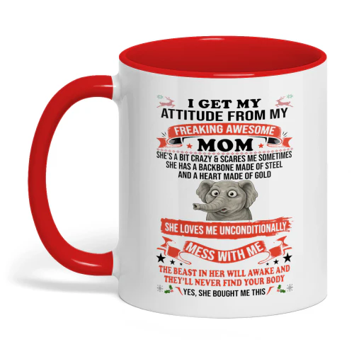 I Get My Attitude From My Freaking Mom Elephant