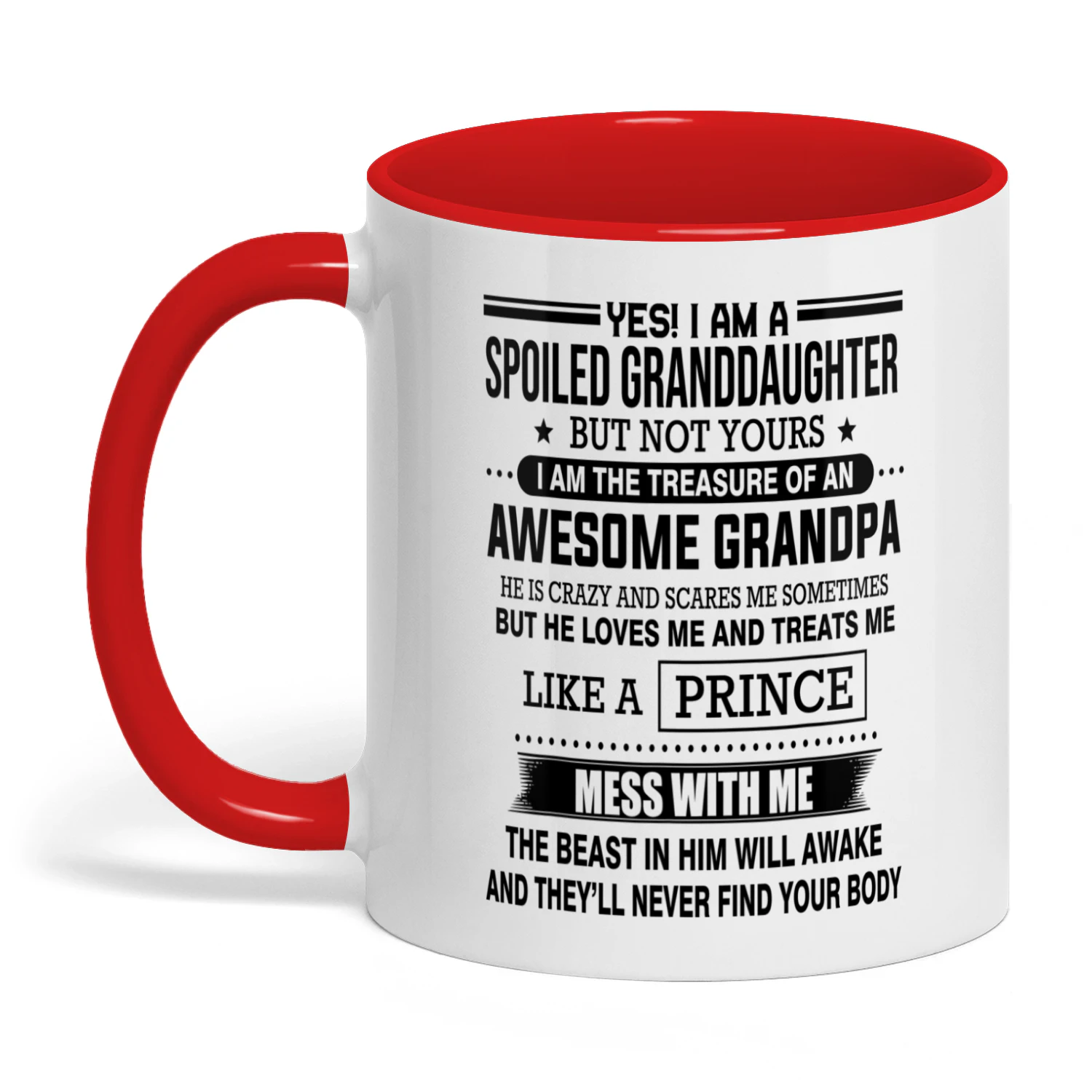 50 Yes I Am A Spoiled Granddaughter Grandpa