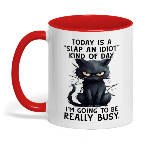 Today Is A Slap An Idiot Kind Of Cat