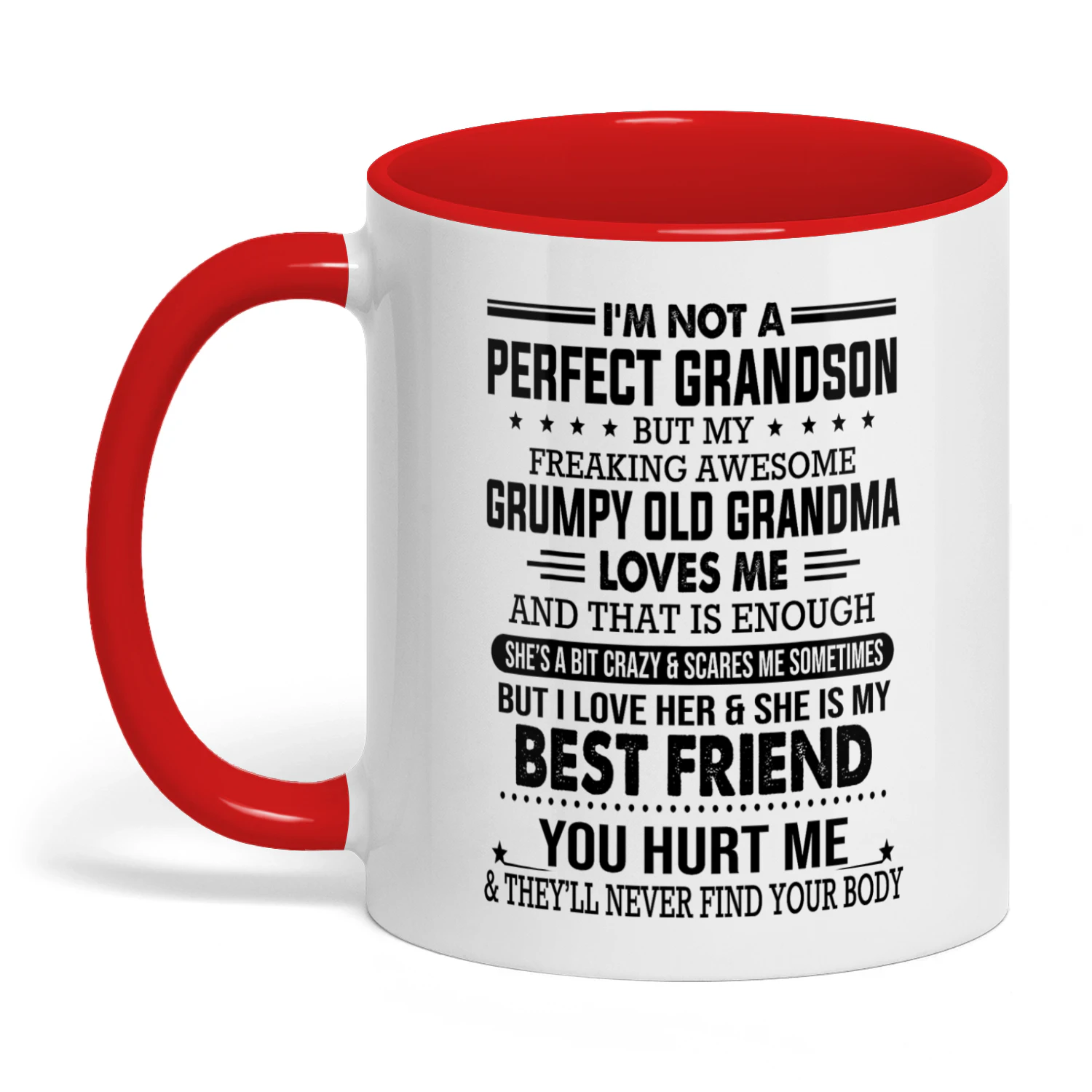 40 I'm Not A Perfect Grandson But My Freaking Awesome Grumpy Old Grandma