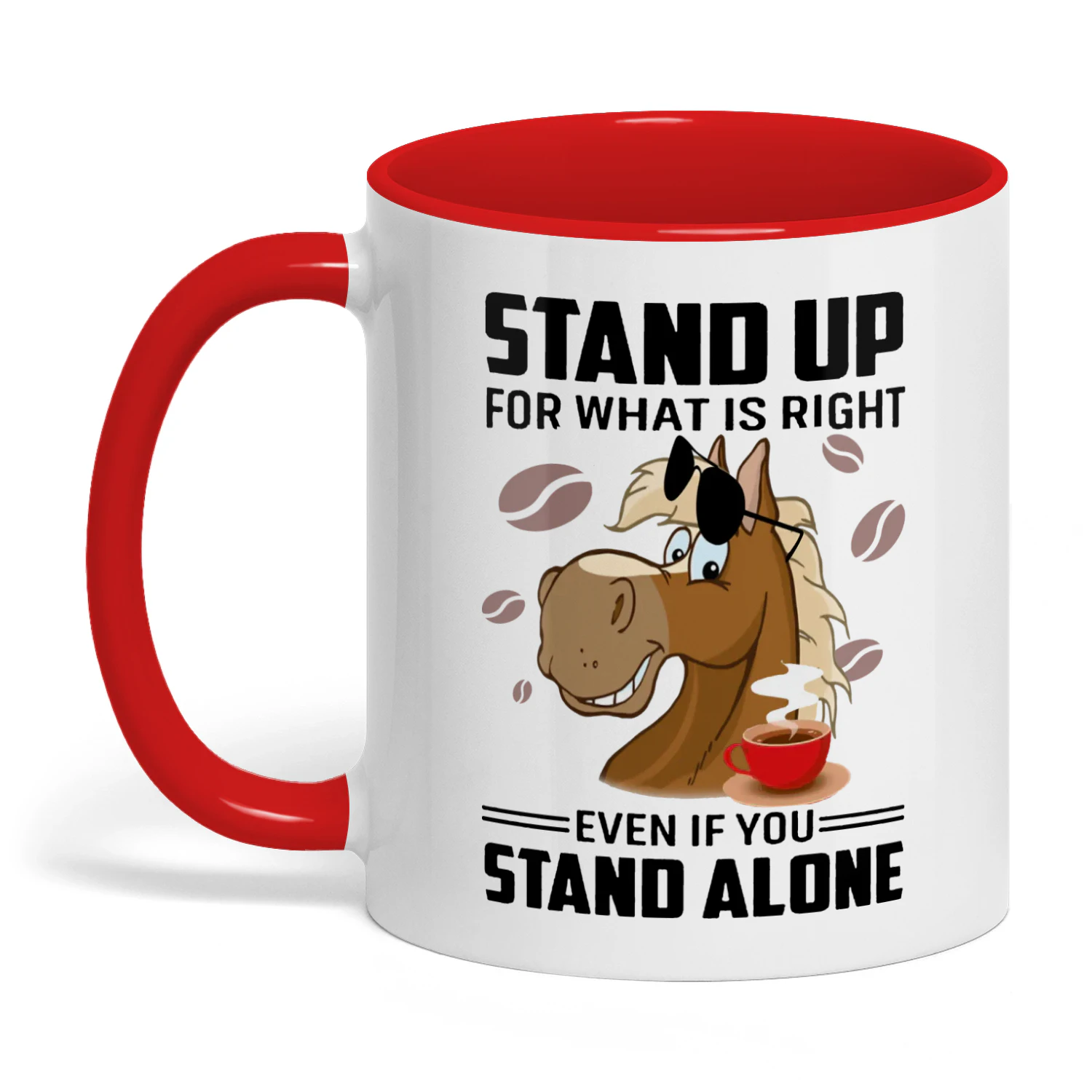 Stand Up For What Is Right Even If Horse