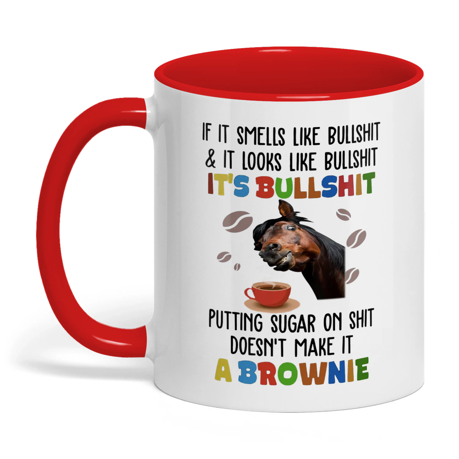 If It Smells Like Bullshit It Looks Like Horse