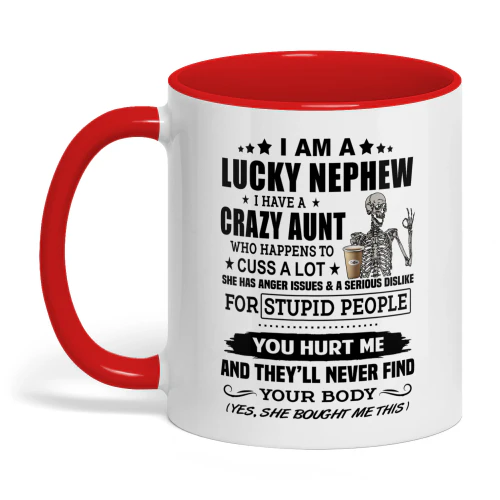 I Am A Lucky Nephew I Have A Crazy Aunt Skull