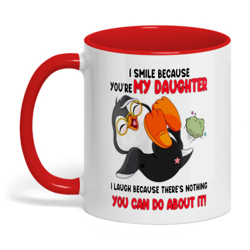 I Smile Because You're My Daughter Penguin
