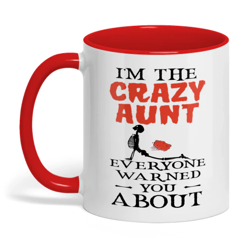 I'm The Crazy Aunt Everyone Warned Skull