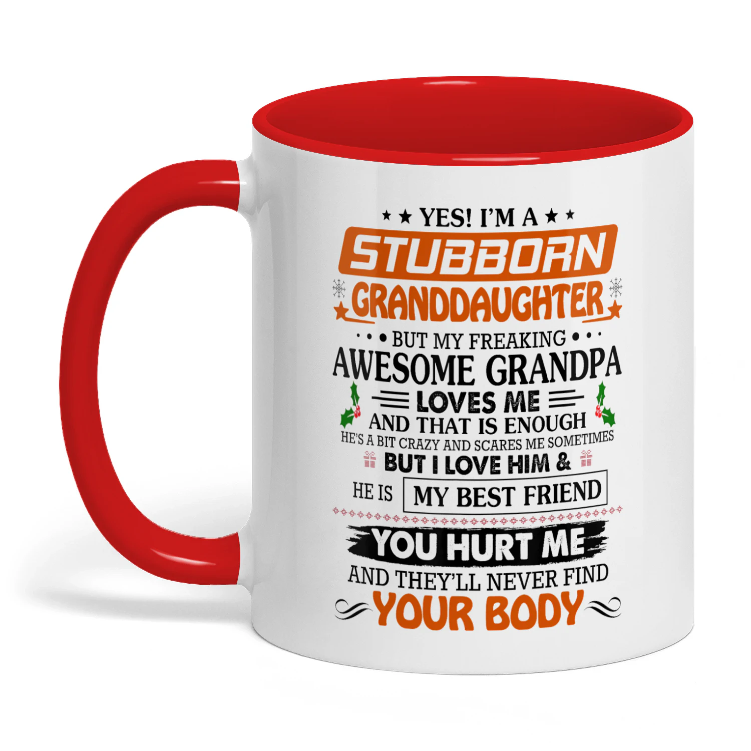 Yes I'm A Stubborn Granddaughter But My Freaking Awesome Grandpa
