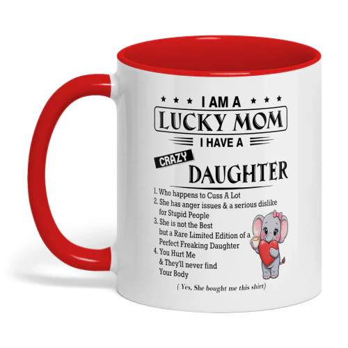 I Am A Lucky Mom I Have A Crazy Daughter Elephant