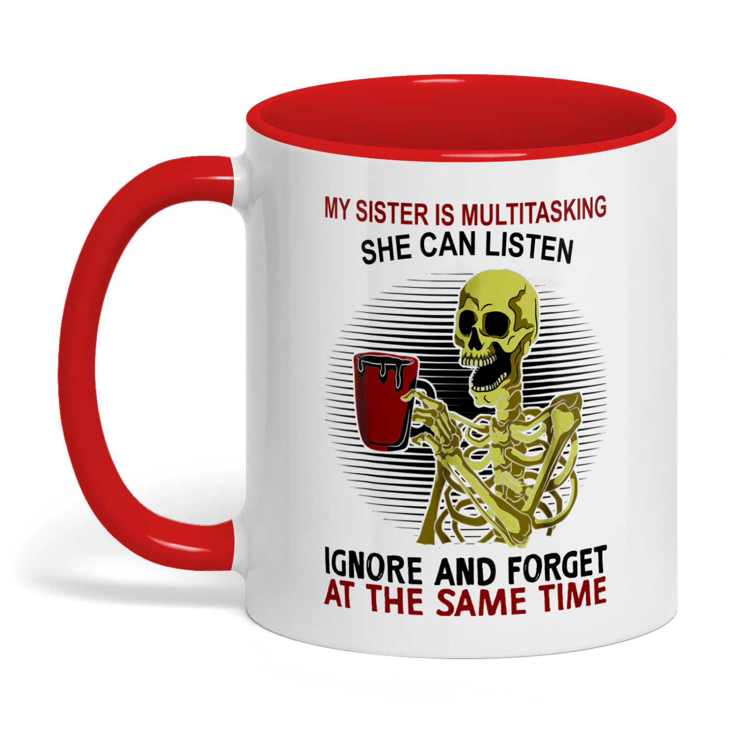 My Sister Is Multitasking She Can Listen Skull