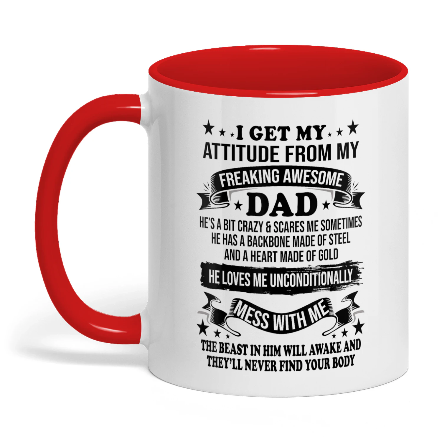 35 I Get My Attitude From My Freaking Awesome Dad