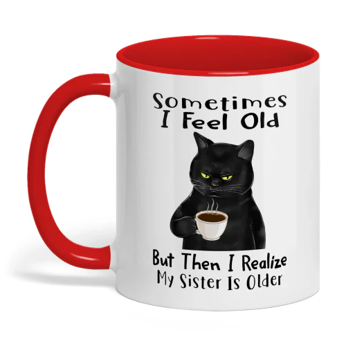 Sometimes I Feel Old But Then I Realize