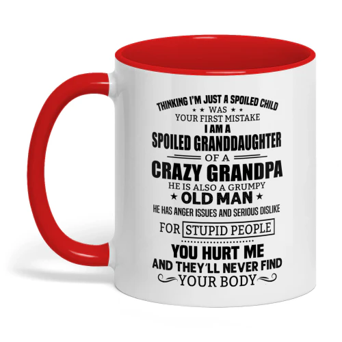 Thinking I'm Just A Spoiled Child Was Your First Mistake Granddaughter Grandpa