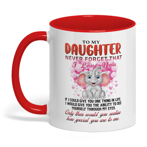 To My Daughter Never Forget That I Love If I Could Elephant