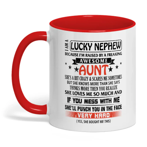 I Am A Lucky Nephew Because I'm Raised Aunt
