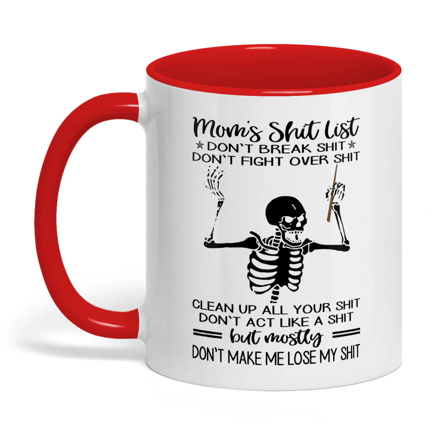 Mom's Shit List Don't Break Shit Skull