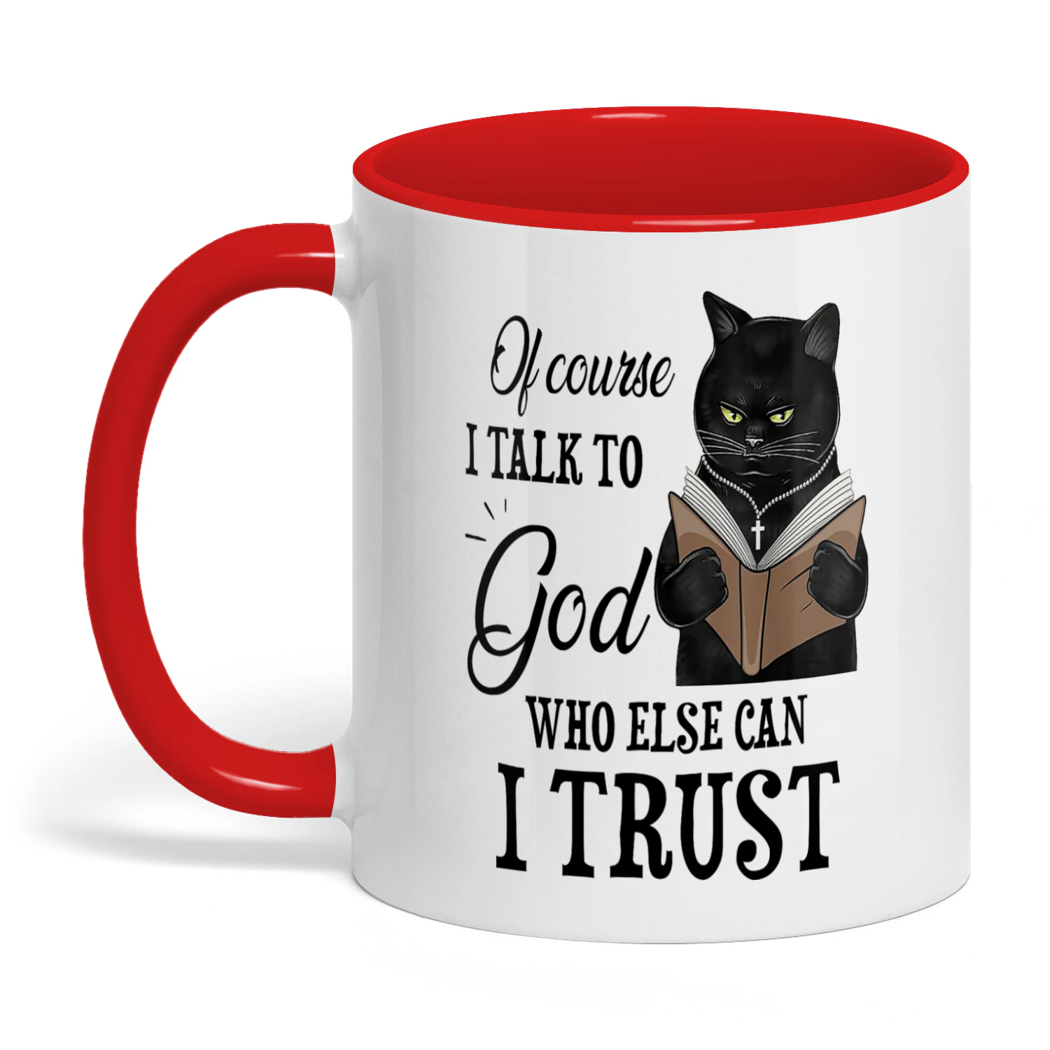 Of Course I Talk To God Cat